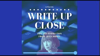 How To Write Like Joan Didion
