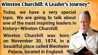 Winston Churchill: A Leader's Journey | How to improve your listening skills | English Simple story