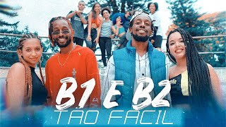 B1 e B2 -  Tão Fácil ( Clipe Oficial)