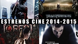 Próximos Estrenos de Cine Películas 2014 - 2015 /terror/drama/acción/y mucho mas (incluye trailers)