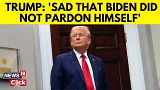 In First Interview, President Donald Trump Warns Joe Biden: 'He Didn't Pardon Himself' | N18G