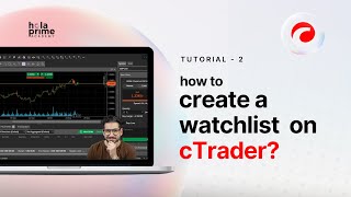 How to Create a Watchlist on cTrader | Step-by-Step Watchlist Setup on cTrader | cTrader Essentials