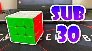 How to be sub 30 on 3x3.