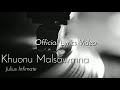 julius infimate khuonu malsawmna official lyrics video re upload