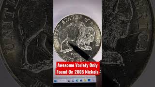 CAREFUL…DON’T SPEND THESE! Check Your Change For This 2005 Nickel Variety! #Shorts