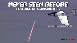 Watch the Unreleased Footage of STARSHIP IFT-2 Revealed | SpaceX Starship Rare Footage