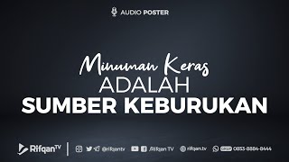 Minuman Keras Sumber Keburukan - Ustadz Ahmad Zainuddin Al-Banjary