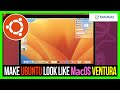 Transform Ubuntu to Look Like MacOS Ventura: A Step-by-Step Guide