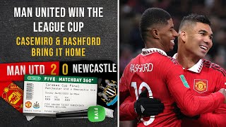 Casemiro & Rashford Bring It Home | Man Utd Win The League Cup | Rio, Joel & Ste Matchday 360