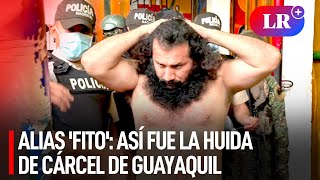 Alias ''FITO' se FUGÓ de CÁRCEL: el criminal MÁS PELIGROSO de Ecuador y LÍDER de LOS CHONEROS | #LR