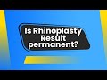 Is Rhinoplasty Result Permanent? Nose Surgery in Kerala - Dr Mathew PC