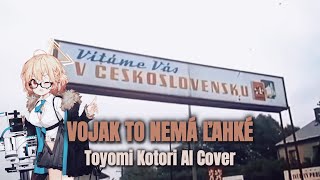 A soldier doesn't have it easy / Vojak to nemá ľahké - Toyomi Kotori AI Cover