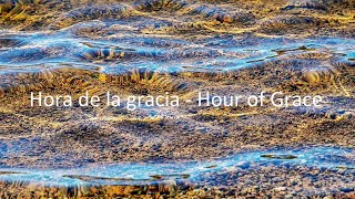 Hora de la gracia - Hour of Grace - 13.02.2024