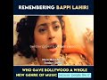 remembering bappi lahiri