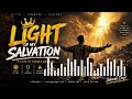 LIGHT OF MY SALVATION Soul Lifting & Spirit Filling