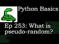 Python Basics What is a pseudo-random number?