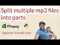 Split Multiple mp3 Files Into Parts