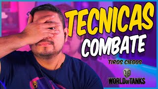 Como maximizar sus tiros Ciegos World of tanks Tips Sir8j