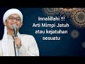 hati hati ini arti mimpi jatuh dalam islam