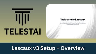 Telestai | Lascaux v3 Setup + Overview