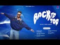 back to top vicky gurlez akhtar desi crew new punjabi songs latest punjabi songs 2024