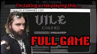 I'm risking EVERYTHING playing this BANNED GAME.... Vile: Exhumed