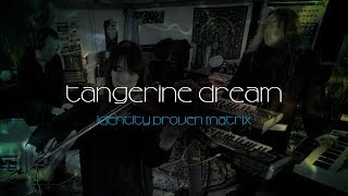 Tangerine Dream - Identity Proven Matrix (live studio performance)