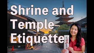 Shrine and Temple Etiquette 神社お寺のお参りの仕方