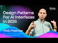 07 · Design Patterns For AI Interfaces in 2026 · Vitaly Friedman