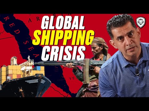 Global Shipping Crisis: Houthis Terror Attack on U.S. & Israel Causes Red Sea Trade Route Shutdown