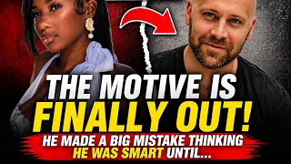 SHOCKING: The Motive Is FINALLY Out! He Made A Big Mistake Thinking He Was SmartUntil... | Ashlee