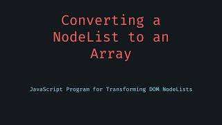 Convert NodeList to Array