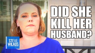 DID SHE MURDER HER HUSBAND? | Steve Wilkos