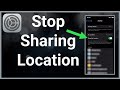 How To Stop Sharing Location On iPhone