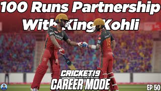 50th EP. Special Partnership With King Kohli - RahulRKGamer/My Career Mode - Cricket 19