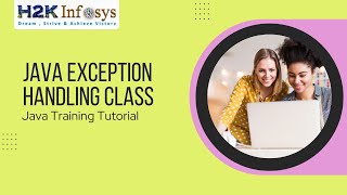 Java Exception Handling Tutorial | Java Training Course | Java Online Course | H2k Infosys