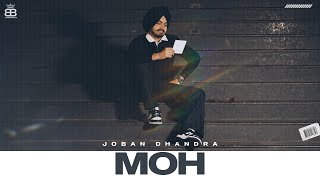 Moh (Official Video) Joban Dhandra | Abhijit Baidwan | Punjabi Songs 2022 | Punjabi Songs
