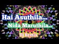 Hai Asuthila Nida Maruthila Dj x tapas remix by Dj Deepak Mix