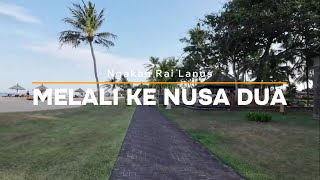 Melali Ke Nusa Dua (Video Lirik)