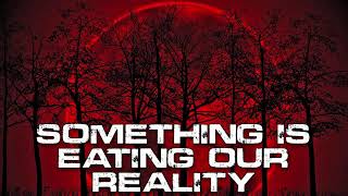 Something Is Eating Our Reality | A Sci-Fi Horror Creepypasta