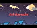 sak karepku- soimah ( lirik )