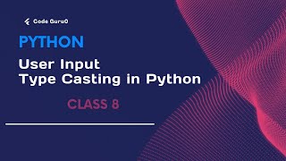 Day 8 Getting input Explain User Input & Type Casting in Python | Python Tutorial for Beginners