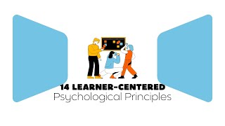Introduction to the 14 Learner-Centered Psychological Principles