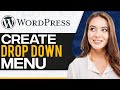 How To Create A Dropdown Menu In WordPress 2026 (Step-By-Step For Beginners)