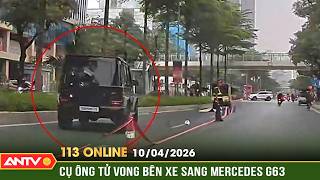 Điều tra vụ ông cụ tử vong cạnh Mercedes G63 lúc rạng sáng | Bản tin 113 online ngày 10/4 | ANTV