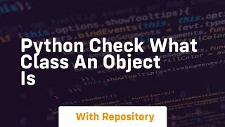 python check what class an object is