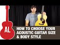 How To Choose Your Acoustic Guitar Size & Body Style