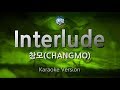 CHANGMO (창모) - Interlude (Melody) (Karaoke Version)