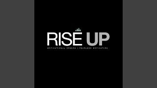 Rise Up (Motivational Speech)