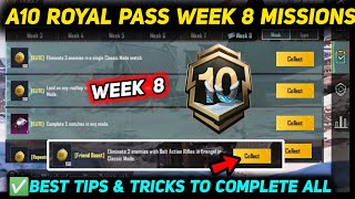 A10 WEEK 8 MISSION 🔥 PUBG WEEK 8 MISSION EXPLAINED 🔥 A10 ROYAL PASS WEEK 8 MISSION 🔥 C7S21 MISSIONS